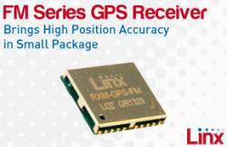 Linx's FM Series GPS Receiver Module Brings High Position Accuracy in Small Packages - RF Cafe