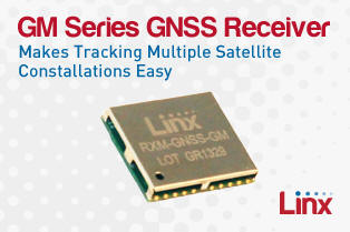 Linx's GM Series GNSS Receiver Module Makes Tracking Multiple Satellite Constellations Easy - RF Cafe