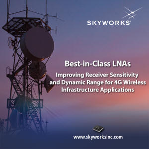 Skyworks Introduces Suite of Breakthrough Ultra Low Noise Amplifiers at MTT-S 2014 - RF Cafe